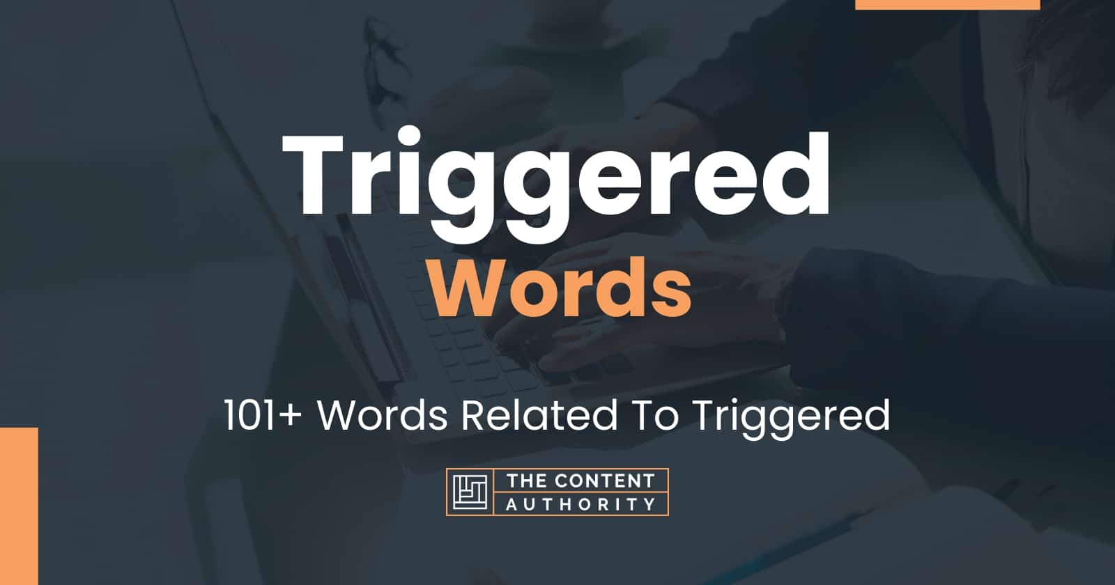 triggered-words-101-words-related-to-triggered