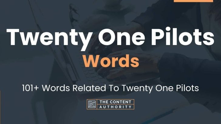 words related to twenty one pilots