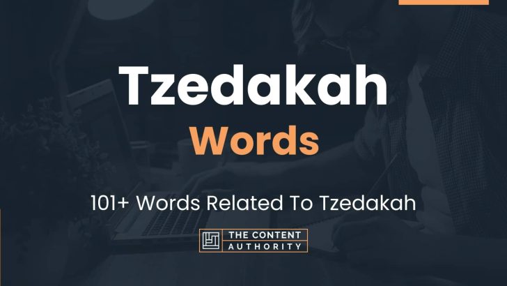 Tzedakah Words – 101+ Words Related To Tzedakah