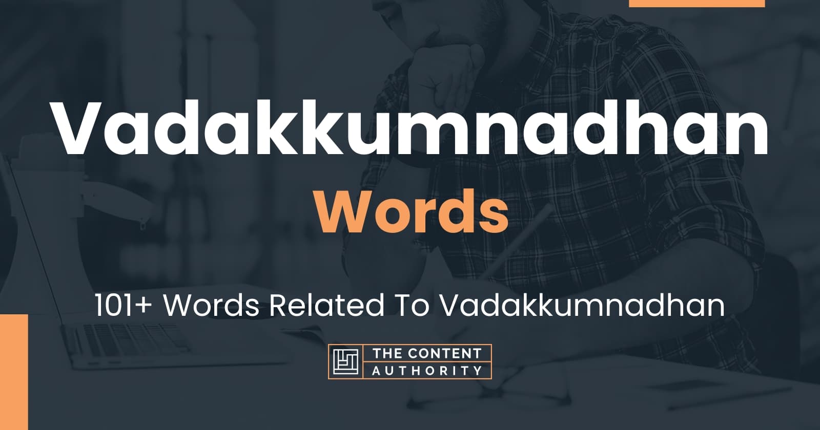 Vadakkumnadhan Words - 101+ Words Related To Vadakkumnadhan