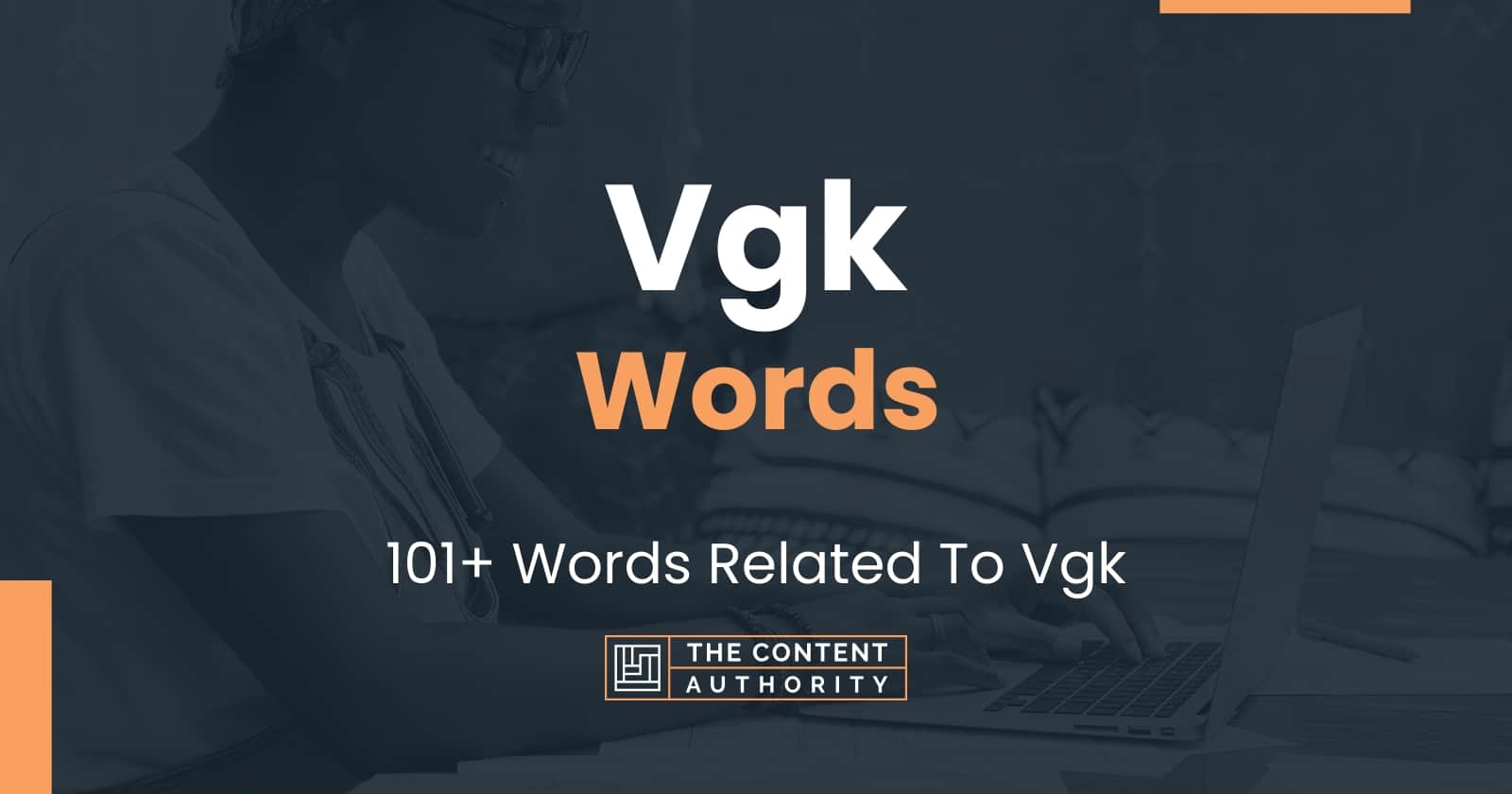 Vgk Words 101+ Words Related To Vgk