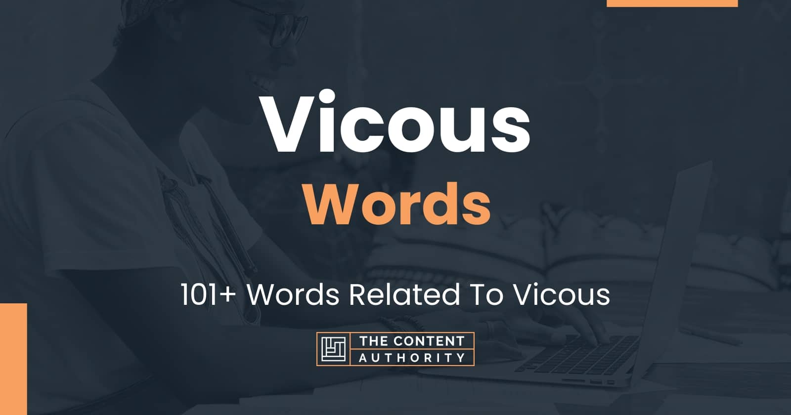 Vicous Words - 101+ Words Related To Vicous