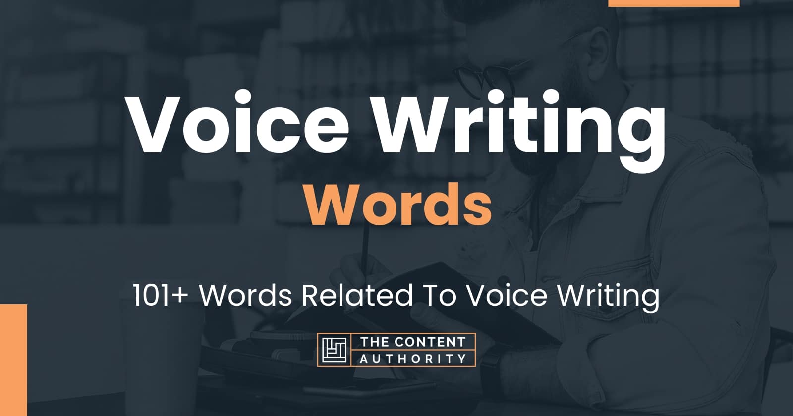 Voice Writing Words - 101+ Words Related To Voice Writing