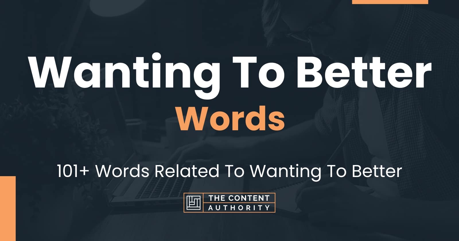 wanting-to-better-words-101-words-related-to-wanting-to-better