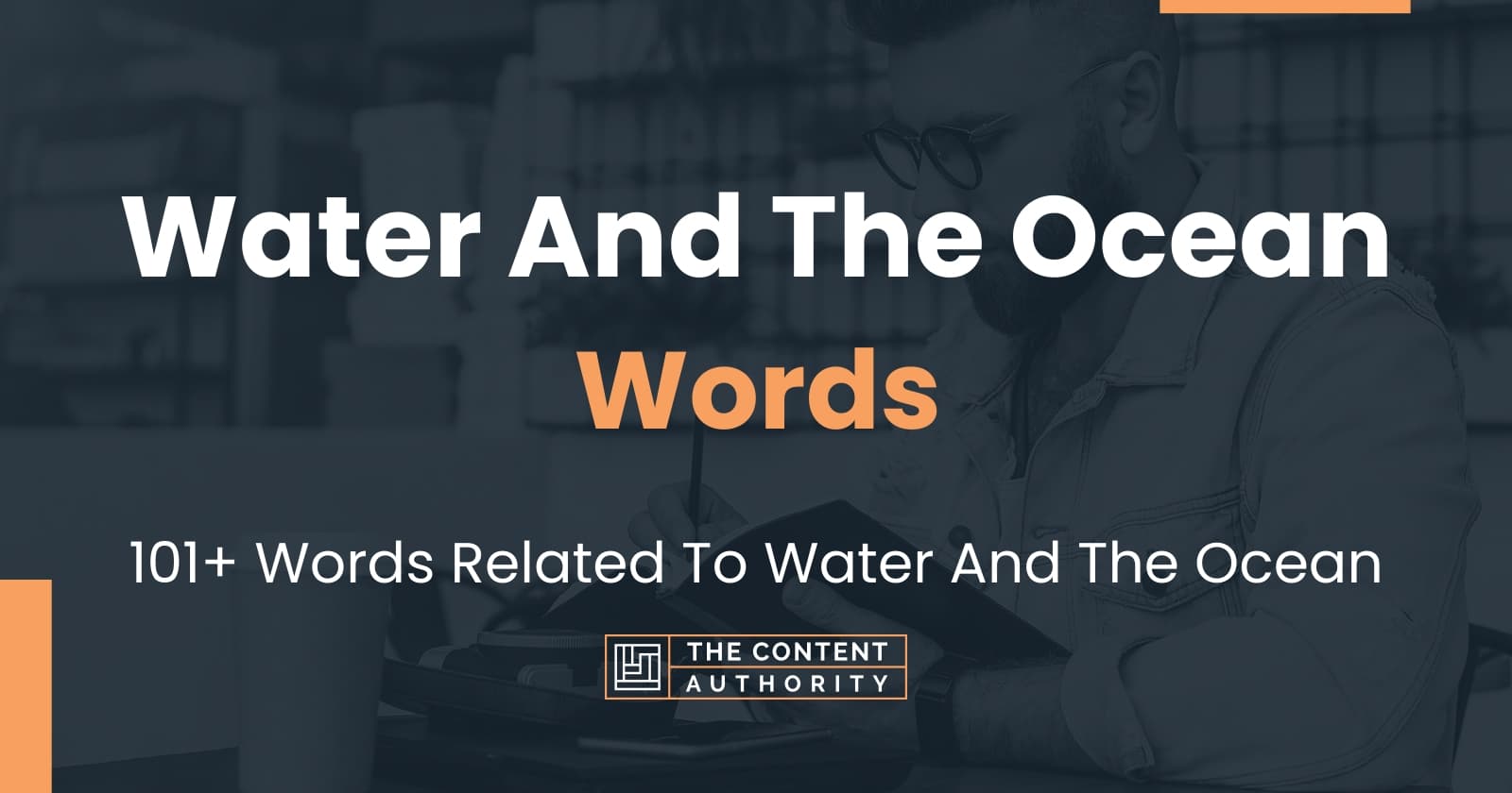 Water And The Ocean Words - 101+ Words Related To Water And The Ocean