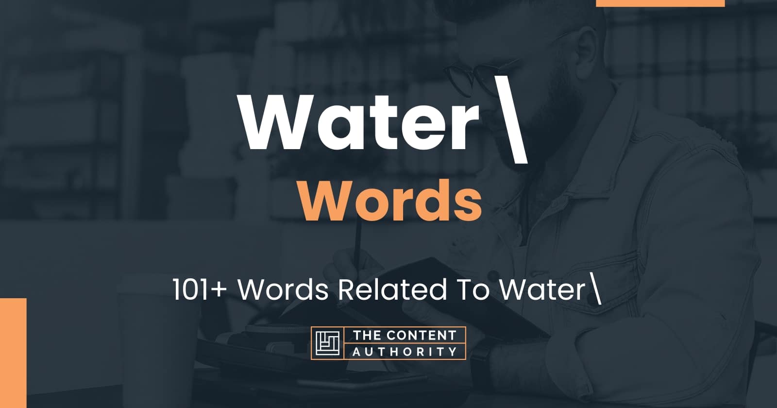 Water Words - 101+ Words Related To Water