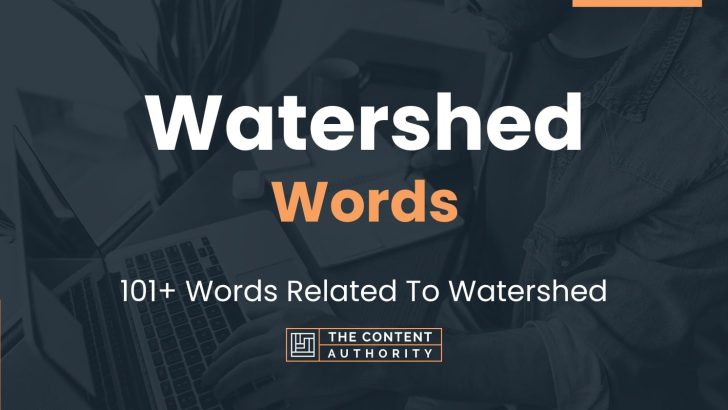 words related to watershed