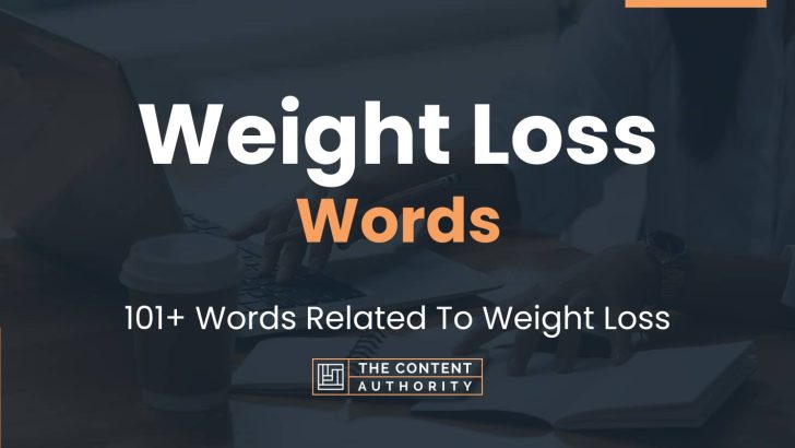 Weight Loss Words – 101+ Words Related To Weight Loss