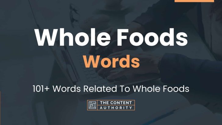 words related to whole foods