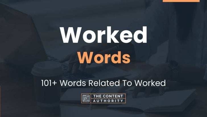 worked-words-101-words-related-to-worked