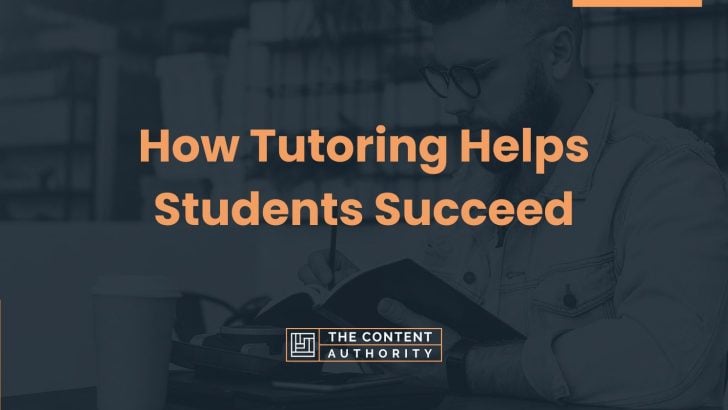 How Tutoring Helps Students Succeed