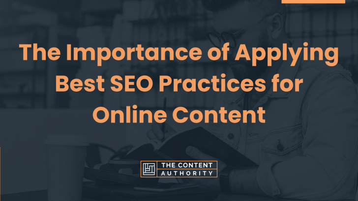 The Importance of Applying Best SEO Practices for Online Content